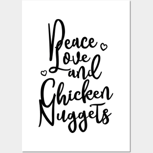 Peace Love and Chicken Nuggets Funny Food Posters and Art